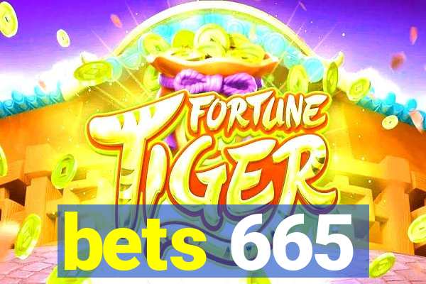 bets 665